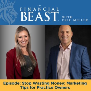 Stop Wasting Money: Marketing Tips for Practice Owners