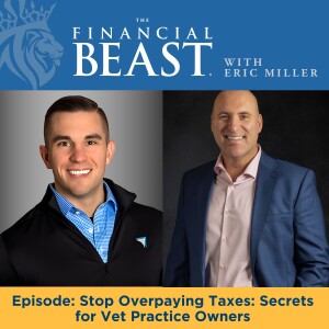 Stop Overpaying Taxes: Secrets for Vet Practice Owners