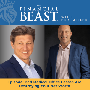 Bad Medical Office Leases Are Destroying Your Net Worth