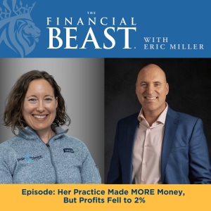 Her Practice Made MORE Money, But Profits Fell to 2%